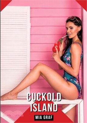 Cuckold Island: Geschichten mit explizitem Sex für Erwachsene