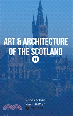 Art & Architecture of the Scotland