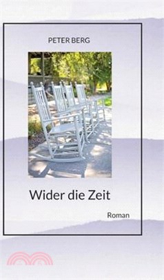 Wider die Zeit, Fantasyroman über das körperlose Reisen: Roman