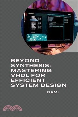 Beyond Synthesis: Mastering VHDL for Efficient System Design