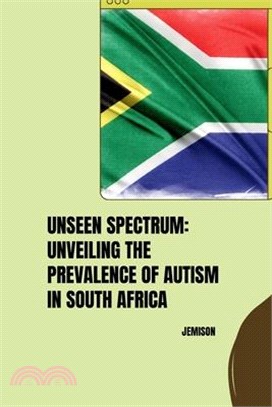 Unseen Spectrum: Unveiling the Prevalence of Autism in South Africa