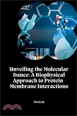 Unveiling the Molecular Dance: A Biophysical Approach to Protein-Membrane Interactions