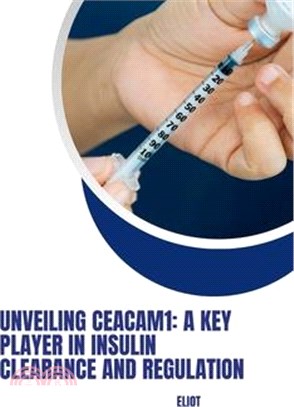 Unveiling CEACAM1: A Key Player in Insulin Clearance and Regulation