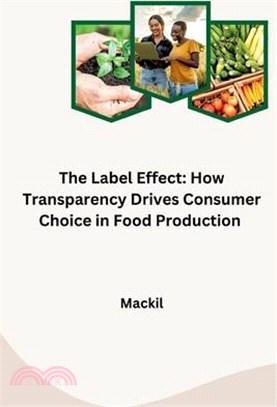 The Label Effect: How Transparency Drives Consumer Choice in Food Production