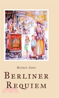 Berliner Requiem: Mein Weg mit Engeln und dem Universum