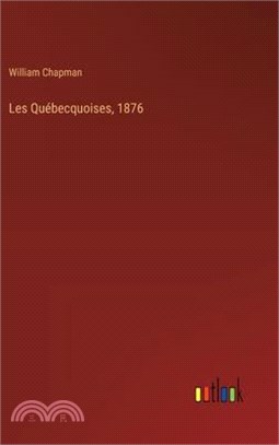 Les Québecquoises, 1876