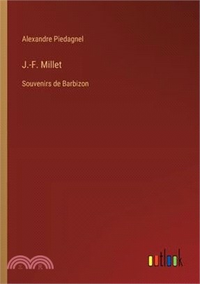 J.-F. Millet: Souvenirs de Barbizon