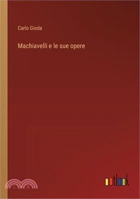 Machiavelli e le sue opere