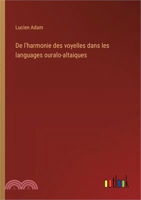 De l'harmonie des voyelles dans les languages ouralo-altaiques