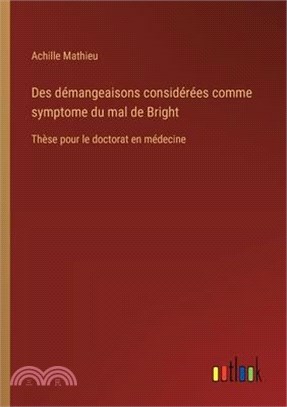 Des démangeaisons considérées comme symptome du mal de Bright: Thèse pour le doctorat en médecine