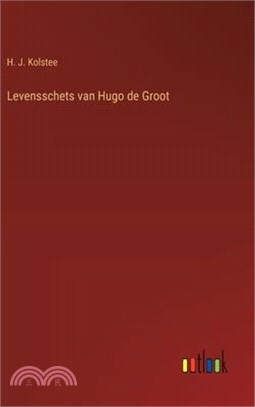 Levensschets van Hugo de Groot