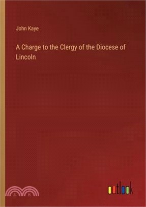 A Charge to the Clergy of the Diocese of Lincoln