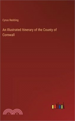 An Illustrated Itinerary of the County of Cornwall