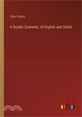 A Double Grammer, of English and Gaelic