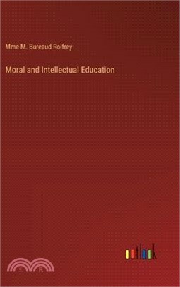 Moral and Intellectual Education