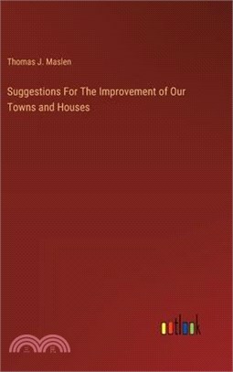 Suggestions For The Improvement of Our Towns and Houses