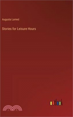 Stories for Leisure Hours