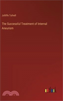 The Successful Treatment of Internal Aneurism