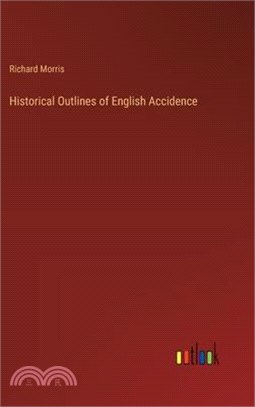 Historical Outlines of English Accidence