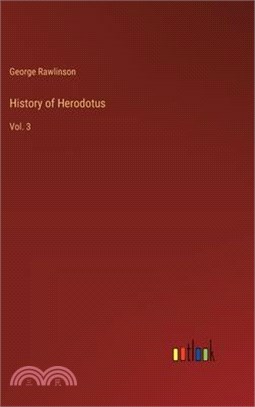 History of Herodotus: Vol. 3