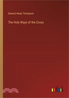 The Holy Ways of the Cross