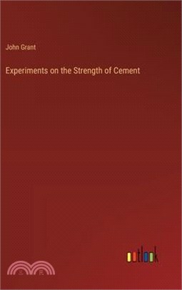 Experiments on the Strength of Cement