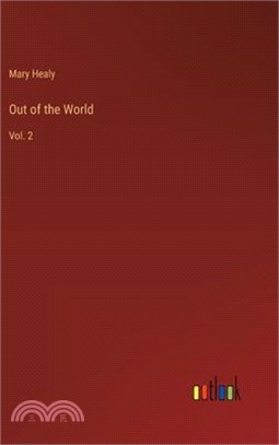Out of the World: Vol. 2