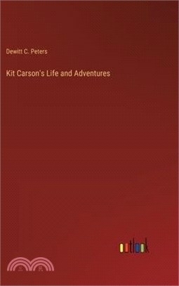 Kit Carson's Life and Adventures