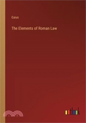 The Elements of Roman Law