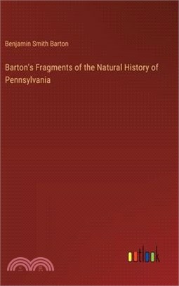 Barton's Fragments of the Natural History of Pennsylvania