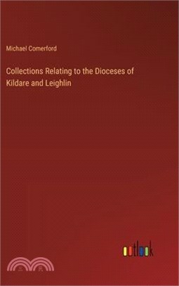 Collections Relating to the Dioceses of Kildare and Leighlin