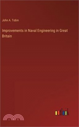 Improvements in Naval Engineering in Great Britain