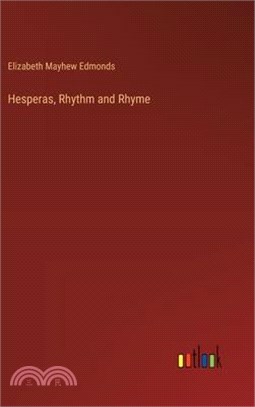 Hesperas, Rhythm and Rhyme