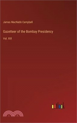 Gazetteer of the Bombay Presidency: Vol. XIX