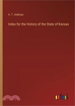 Index for the History of the State of Kansas