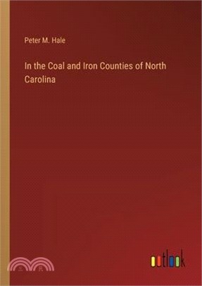 In the Coal and Iron Counties of North Carolina