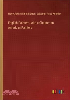 English Painters, with a Chapter on American Painters