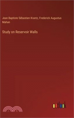 Study on Reservoir Walls