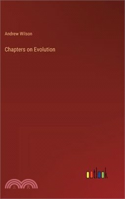 Chapters on Evolution