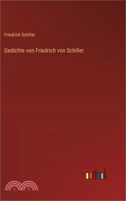 Gedichte Von Friedrich Von Schiller - 三民網路書店