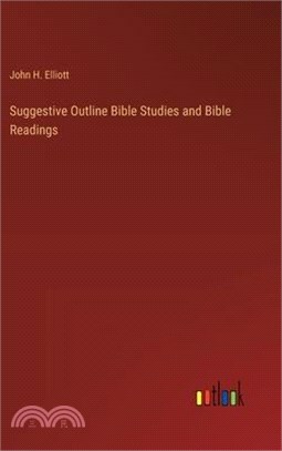 Suggestive Outline Bible Studies and Bible Readings
