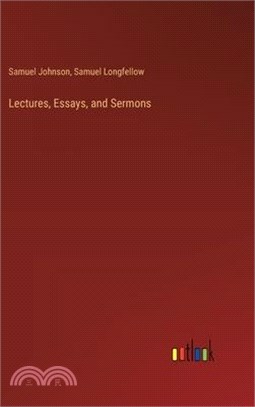 Lectures, Essays, and Sermons