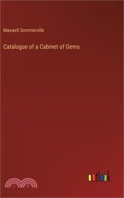 Catalogue of a Cabinet of Gems