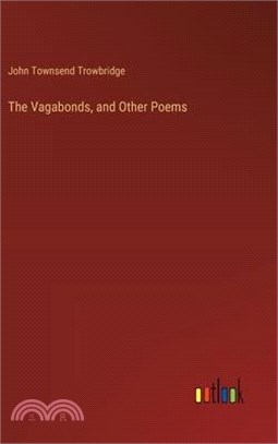 The Vagabonds, and Other Poems