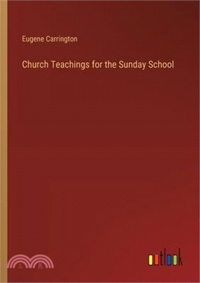 Church Teachings for the Sunday School