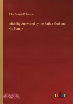 Infidelity Answered by the Father-God and His Family