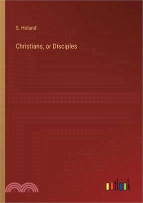 Christians, or Disciples