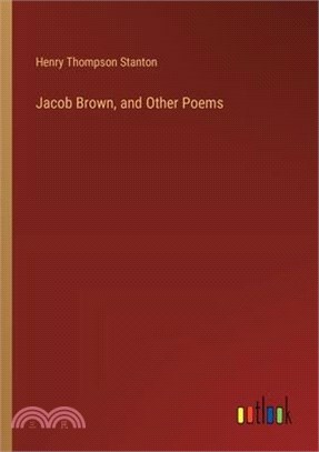 Jacob Brown, and Other Poems