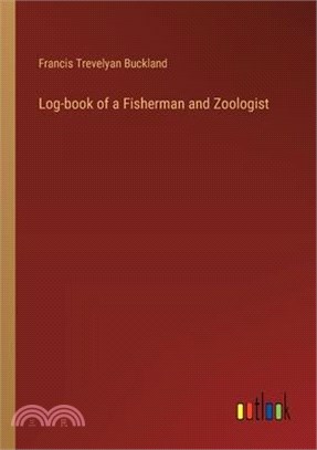 Log-book of a Fisherman and Zoologist