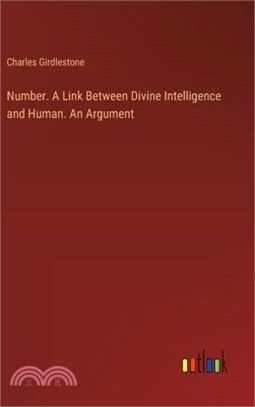 Number. A Link Between Divine Intelligence and Human. An Argument